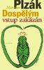 Dospělým vstup zakázán