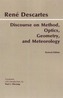 Discourse on Method, Optics, Geometry, and Meteorology