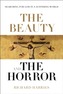 The Beauty and the Horror