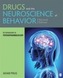 Drugs and the Neuroscience of Behavior