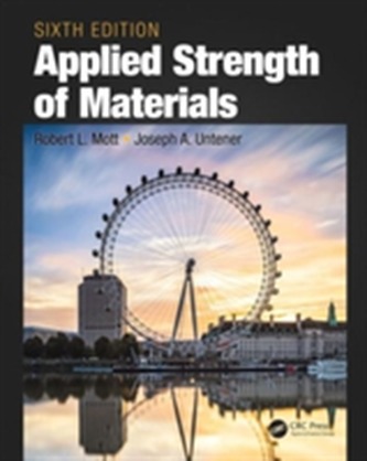 Applied Strength of Materials, Sixth Edition