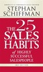 The 25 Sales Habits of Highly Successful Salespeople