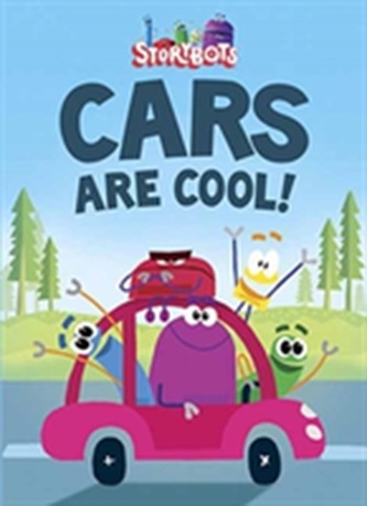 Cars Are Cool! (Storybots)
