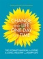 Change Your Life One Day at a Time