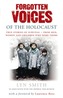 Forgotten Voices of The Holocaust