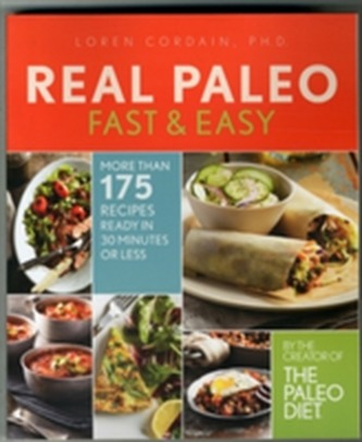 The Real Paleo Diet Fast & Easy