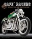 Cafe Racers