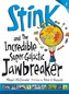 Stink and the Incredible Super-Galactic Jawbreaker