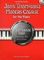 John Thompson's Modern Course for the Piano: The First Grade Book