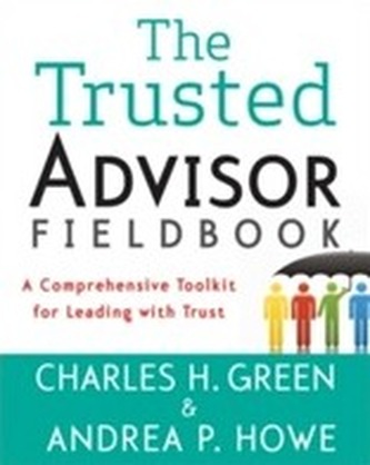 The Trusted Advisor Fieldbook