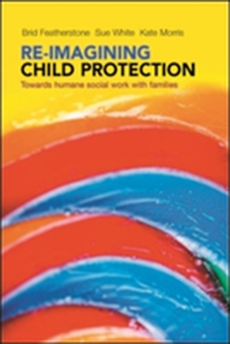Re-imagining child protection