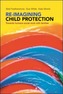 Re-imagining child protection