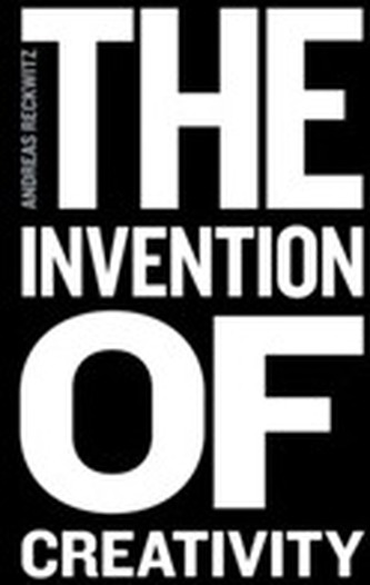 The Invention of Creativity