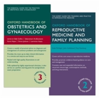 Oxford Handbook of Obstetrics and Gynaecology and Oxford Handbook of Reproductive Medicine and Family Planning Pack