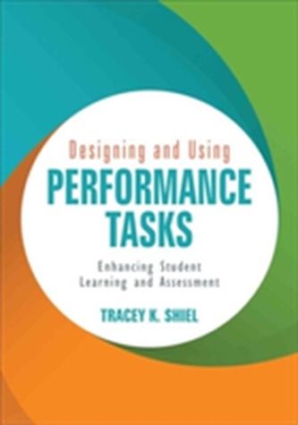 Designing and Using Performance Tasks