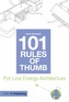 101 Rules of Thumb for Low Energy Architecture