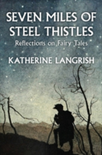 Seven Miles of Steel Thistles