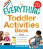 The Everything Toddler Activities Book
