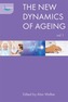 The new dynamics of ageing volume 1