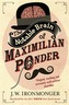 The Notable Brain of Maximilian Ponder