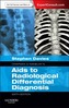 Chapman & Nakielny's Aids to Radiological Differential Diagnosis