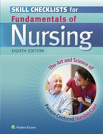 Skill Checklists for Fundamentals of Nursing