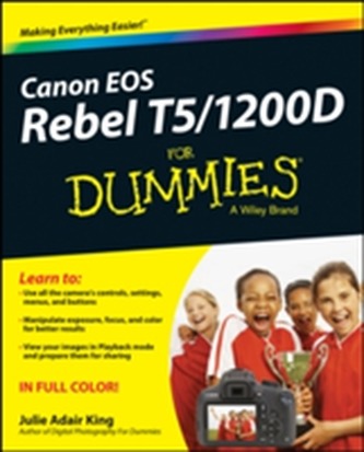 Canon Eos Rebel T5/1200D for Dummies