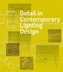 Detail in Contemporary Lighting Design
