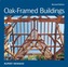Oak-Framed Buildings