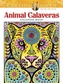 Creative Haven Animal Calaveras Coloring Book
