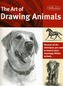 The Art of Drawing Animals (Collector's Series)
