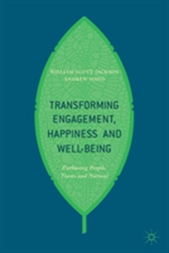 Transforming Engagement, Happiness and Well-Being