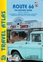 Route 66 the Mother Road Atlas