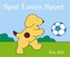 Spot Loves Sport