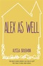 Alex As Well