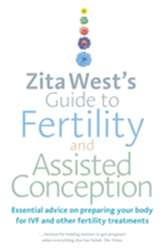 Zita West's Guide to Fertility and Assisted Conception