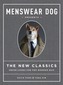 Menswear Dog Presents: The New Classics
