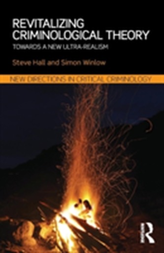Revitalizing Criminological Theory: