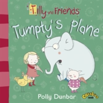 Tilly and Friends: Tumpty's Plane