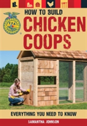How to Build Chicken Coops