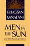 Men in the Sun and Other Palestinian Stories
