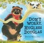 Don't Worry, Hugless Douglas