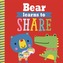 Playdate Pals: Bear Learns to Share