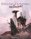 Digital Painting Techniques Volume 8