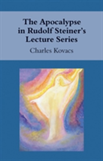 The Apocalypse in Rudolf Steiner's Lecture Series