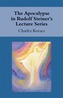 The Apocalypse in Rudolf Steiner's Lecture Series