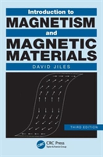 Introduction to Magnetism and Magnetic Materials, Third Edition