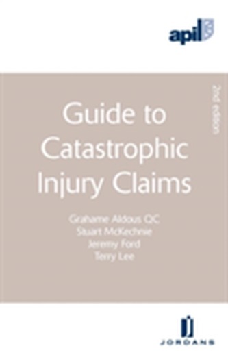 APIL Guide to Catastrophic Injury Claims