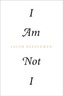 I Am Not I