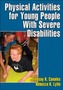 Physical Activities for Young People with Severe Disabilities